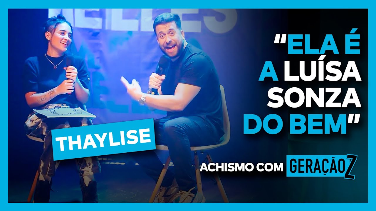 THAYLISE É AMIGA DO WHINDERSSON E EX DO VITÃO | ACHISMOS COM GERAÇÃO Z