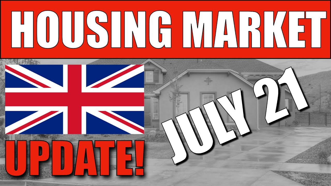 🔵 UK Housing Market Update - July 2021