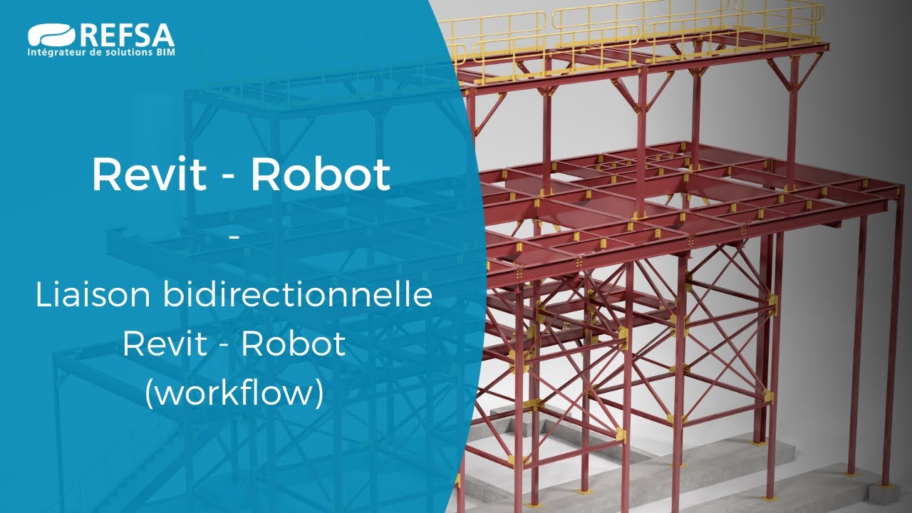 Tout savoir sur la liaison bidirectionnelle Revit/Robot