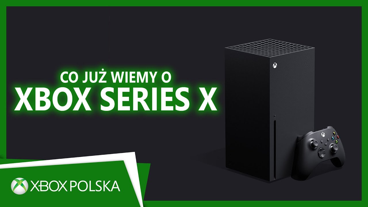 Co już wiemy o XBOX SERIES X | Xbox XY Extra
