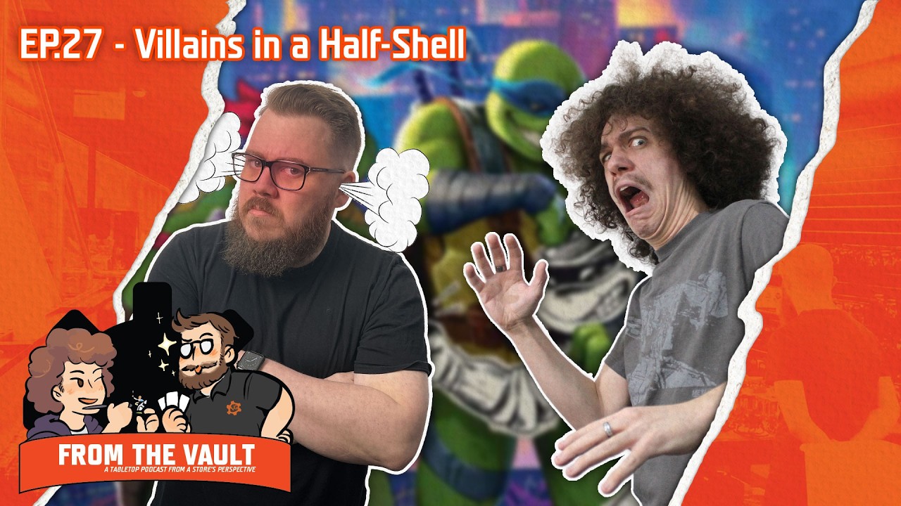From the Vault Podcast - Ep.27 - Villains in a Half-Shell