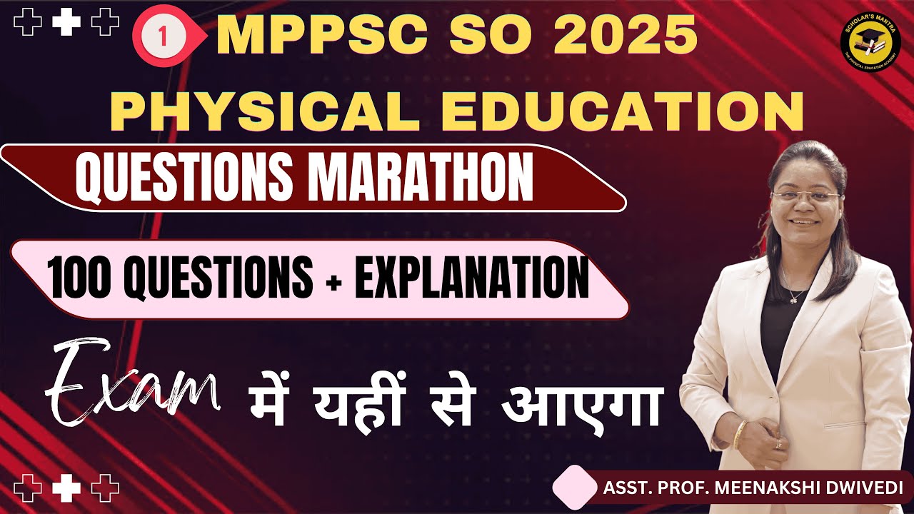 (D-1) MARATHON CLASS | 100 QUESTIONS || MPPSC SO 2025 || PHYSICAL EDUCATION || BY MEENAKSHI MAM