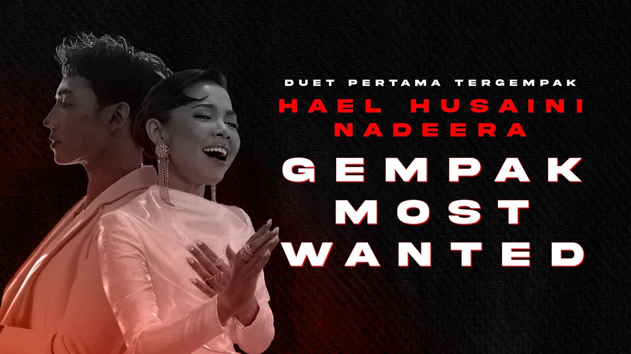 Hael Husaini, Nadeera - Gempak Most Wanted (Official Lyric Video)