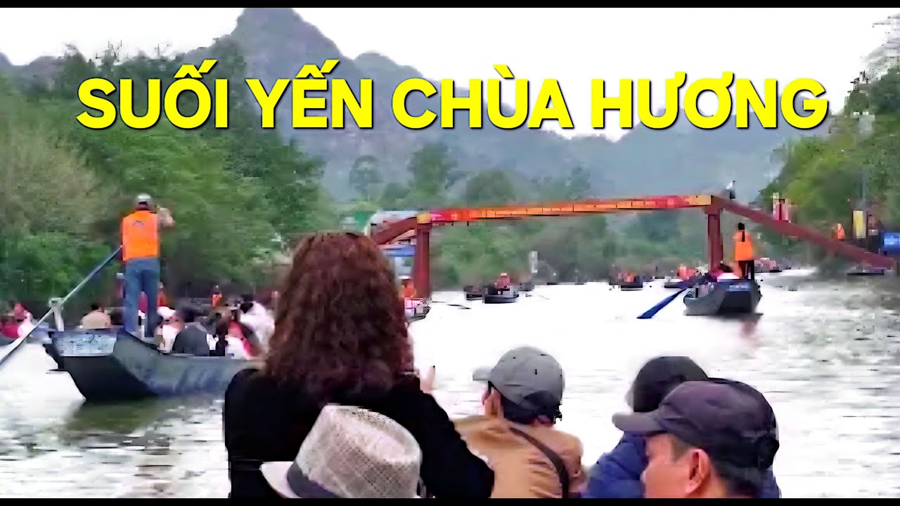 Suối Yến Chùa Hương Xuân 2025