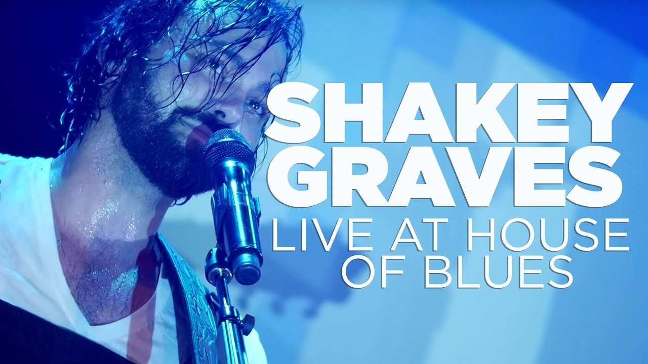 Shakey Graves — Live at House of Blues (Full Set)