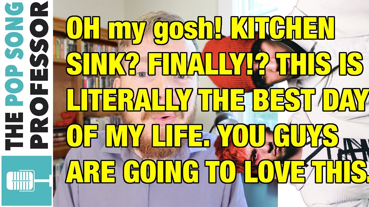 KITCHEN SINK IS A KITCHEN SINK!!! - EXPLANATION