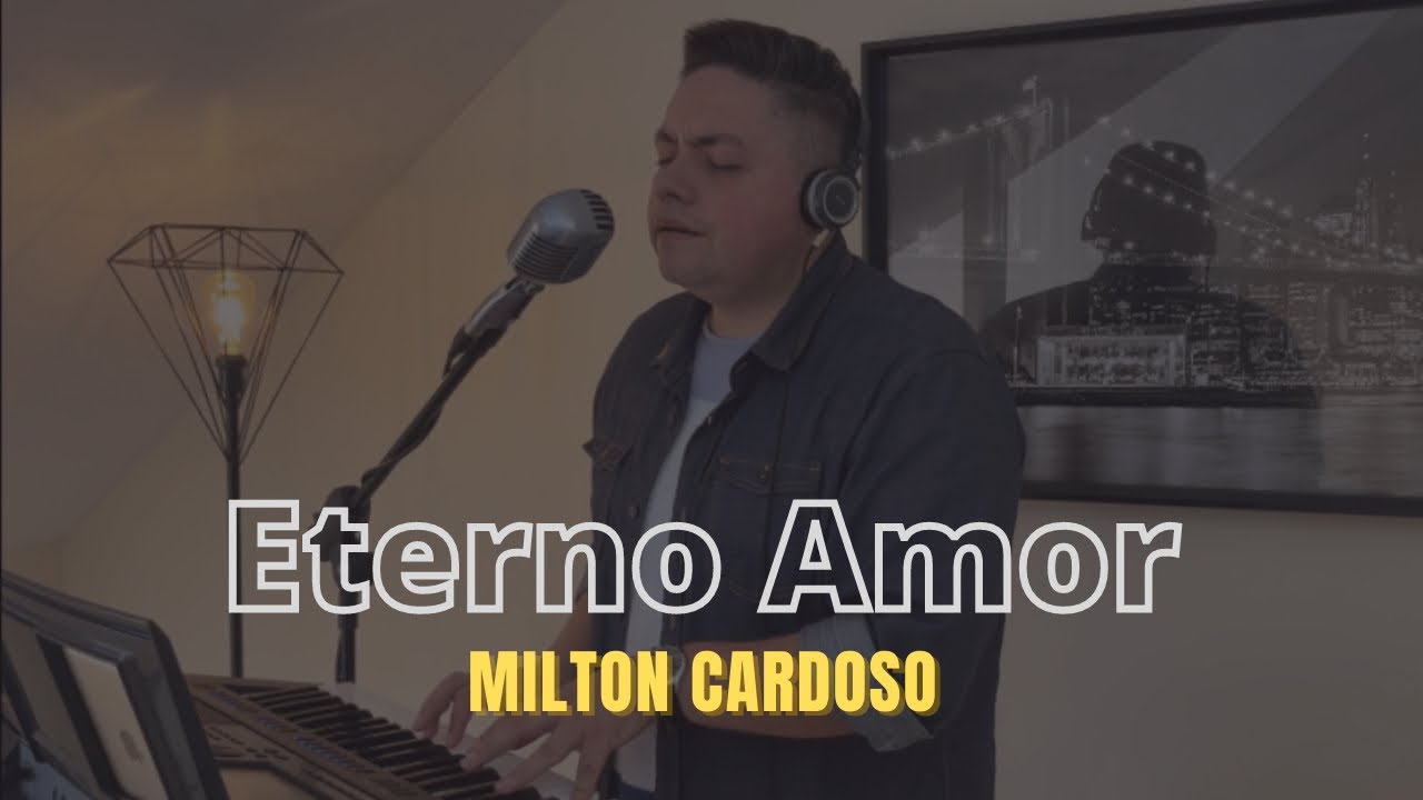 Eterno amor - Milton Cardoso | COVER (Gerson Cardozo) @cancoesdeamor