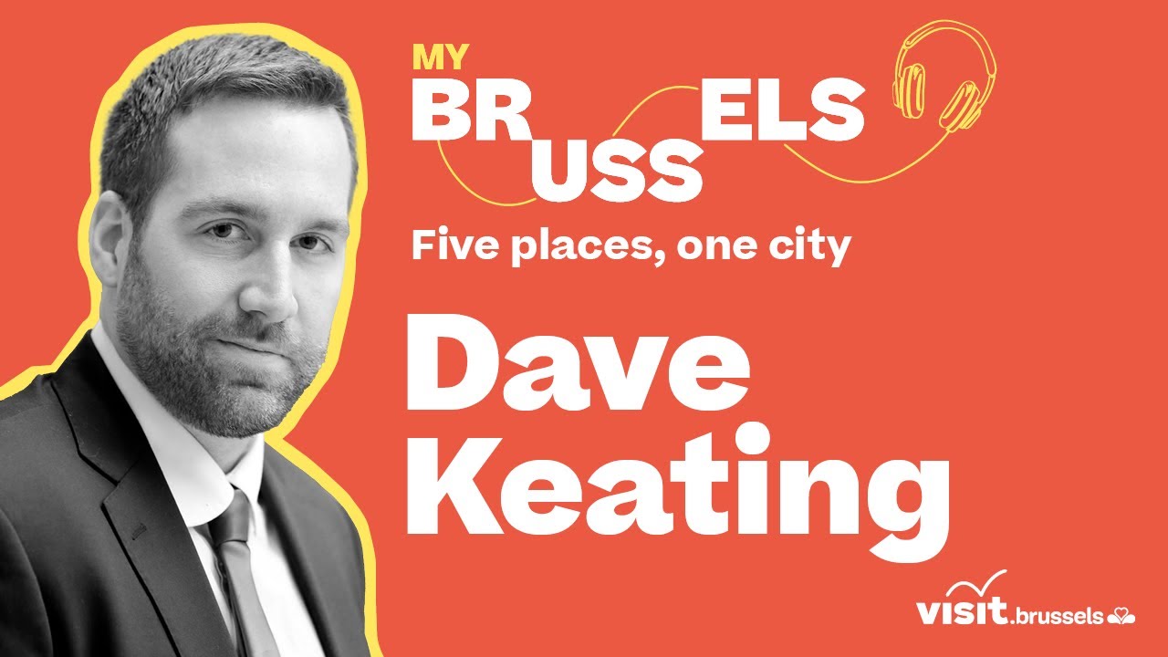 My Brussels with Dave Keating