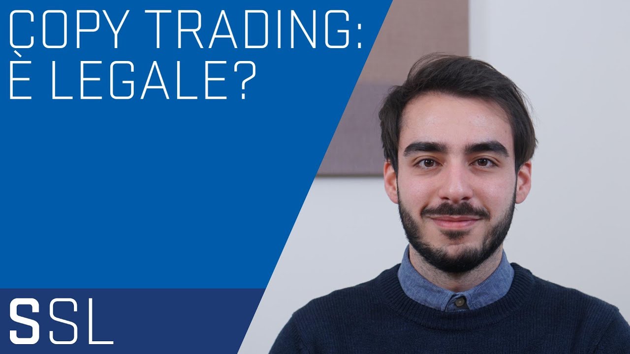 COPY TRADING: È LEGALE? COSA DICE IL DIRITTO