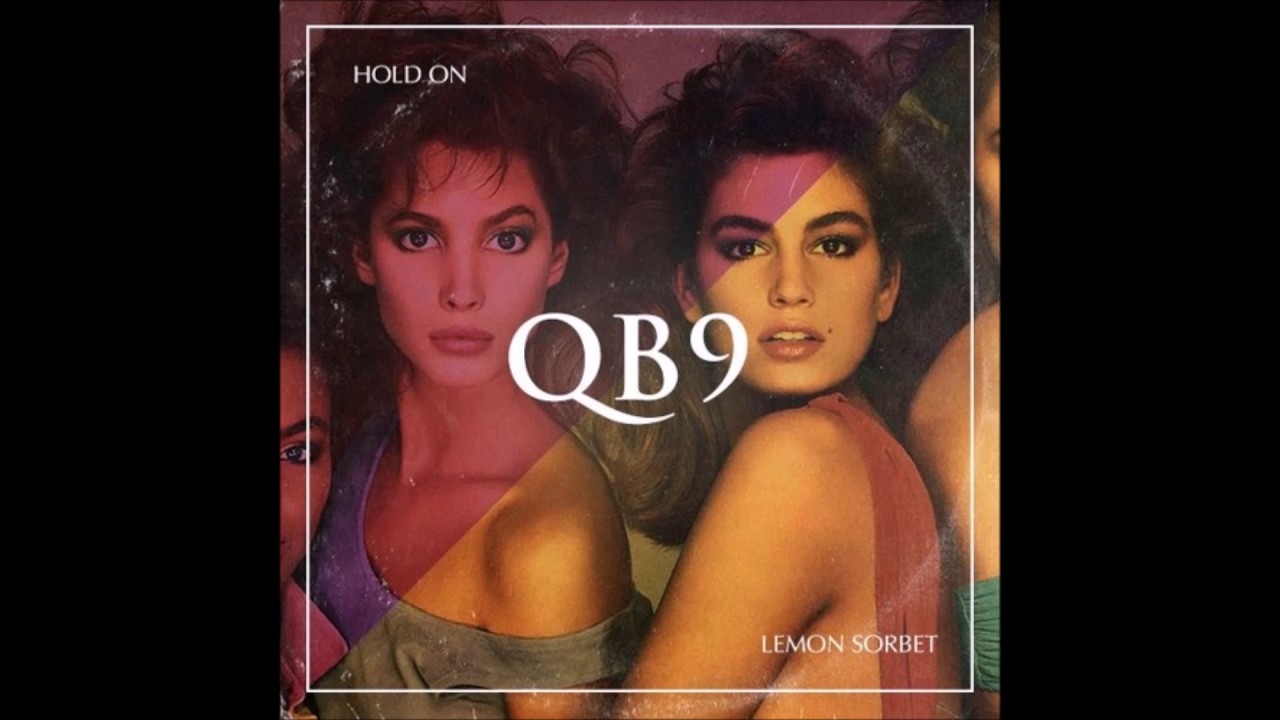 QB9 - Hold On
