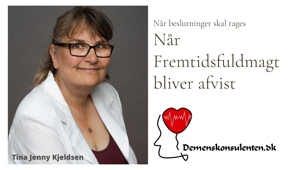Når fremtidsfuldmagten afvises