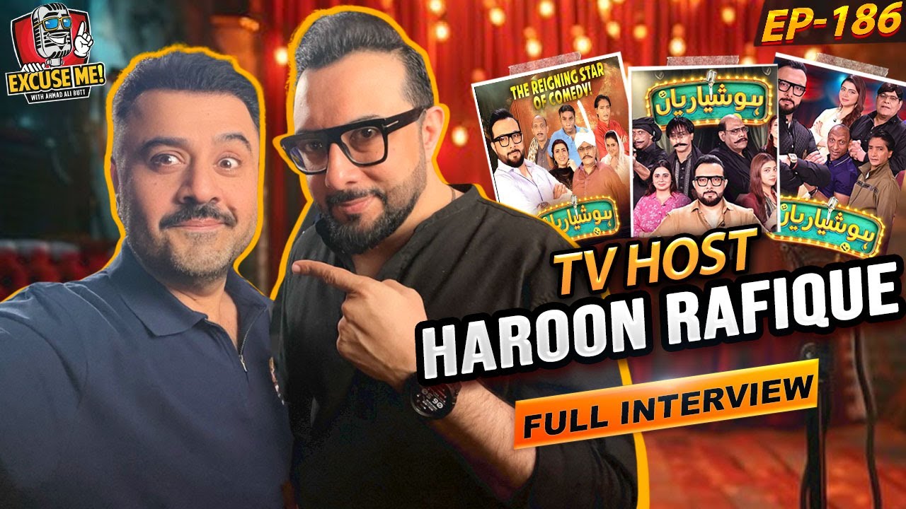 Excuse Me with Ahmad Ali Butt |  Hoshyarian | Ft. Haroon Rafiq | Hoshyarian | EP 186 | Full Podcast