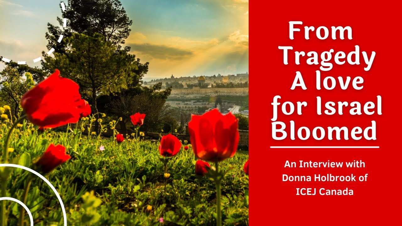 Donna Holbrook Talks About How a Tragedy in Her Life Bloomed into Compassion & Love for Israel