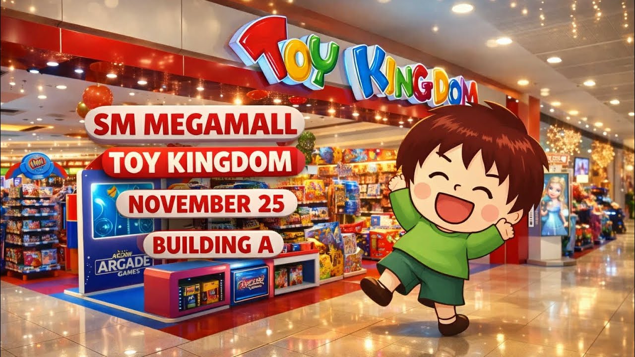 SM Megamall Toy Kingdom