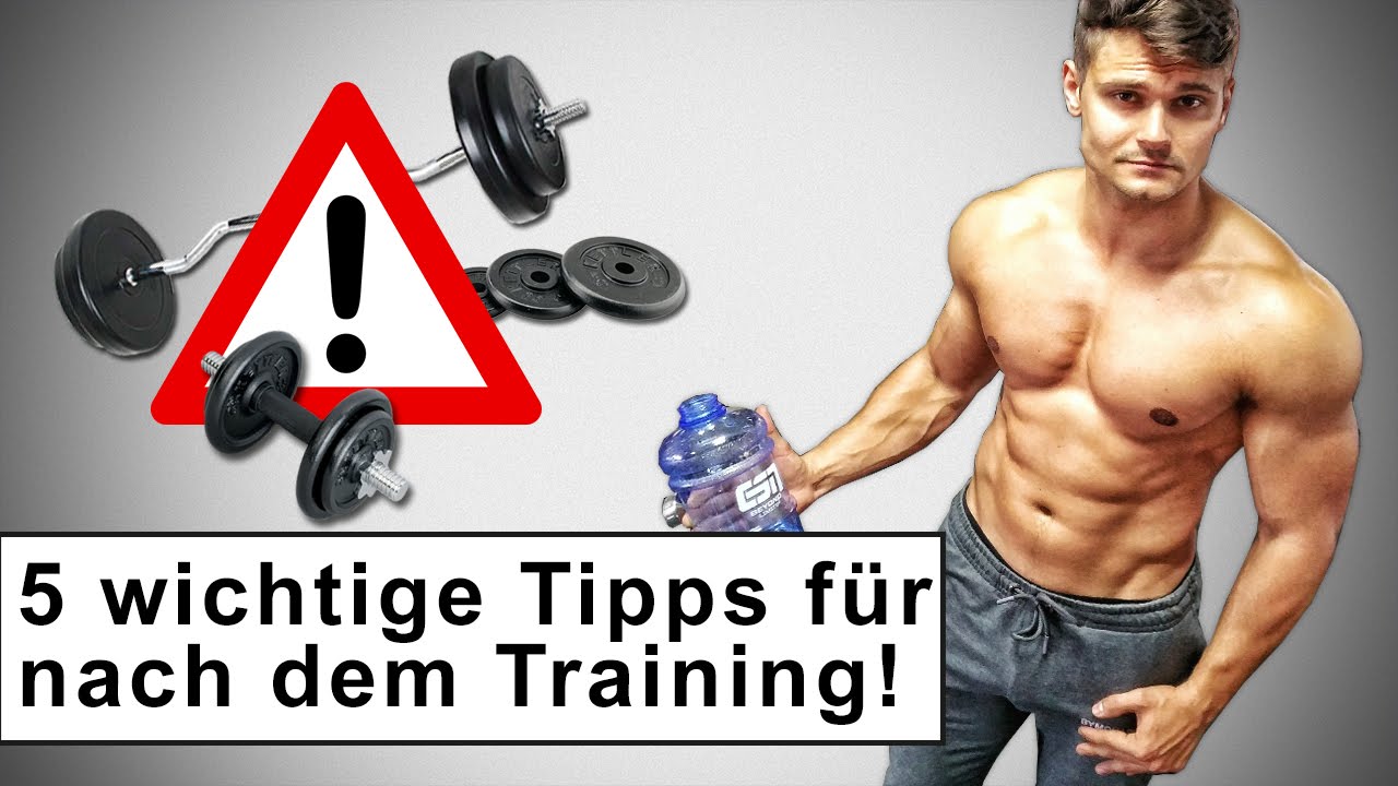 5 Tipps für nach dem Training - Effektiv Muskeln aufbauen