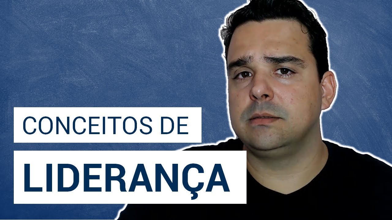 Conceito de liderança: saiba tudo neste vídeo.