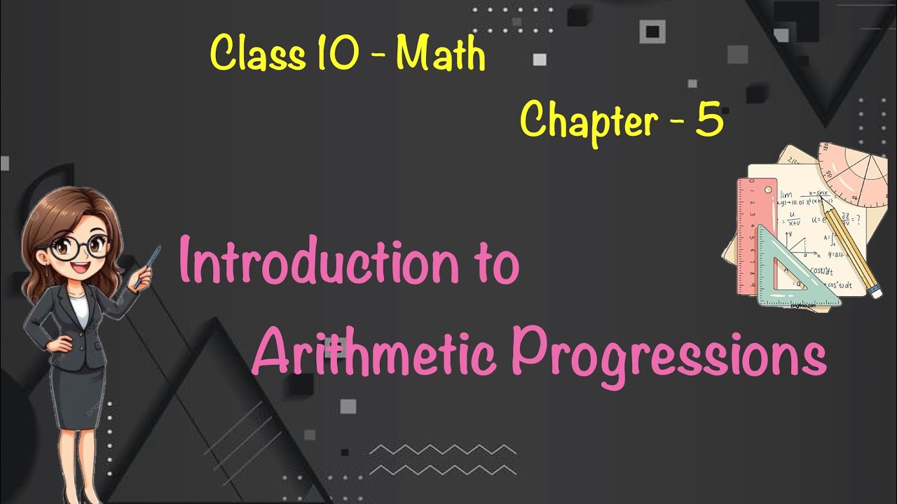 Class 10 maths | CHAPTER 5 | Introduction to Arithmetic Progressions | NCERT | Complete Maths |