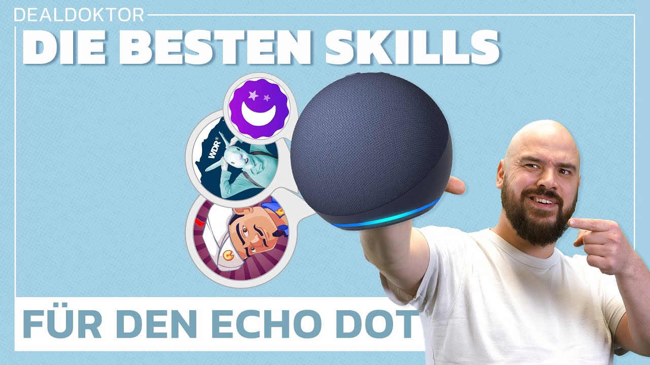 🔈Die besten Skills f&uuml;r den Echo Dot 5