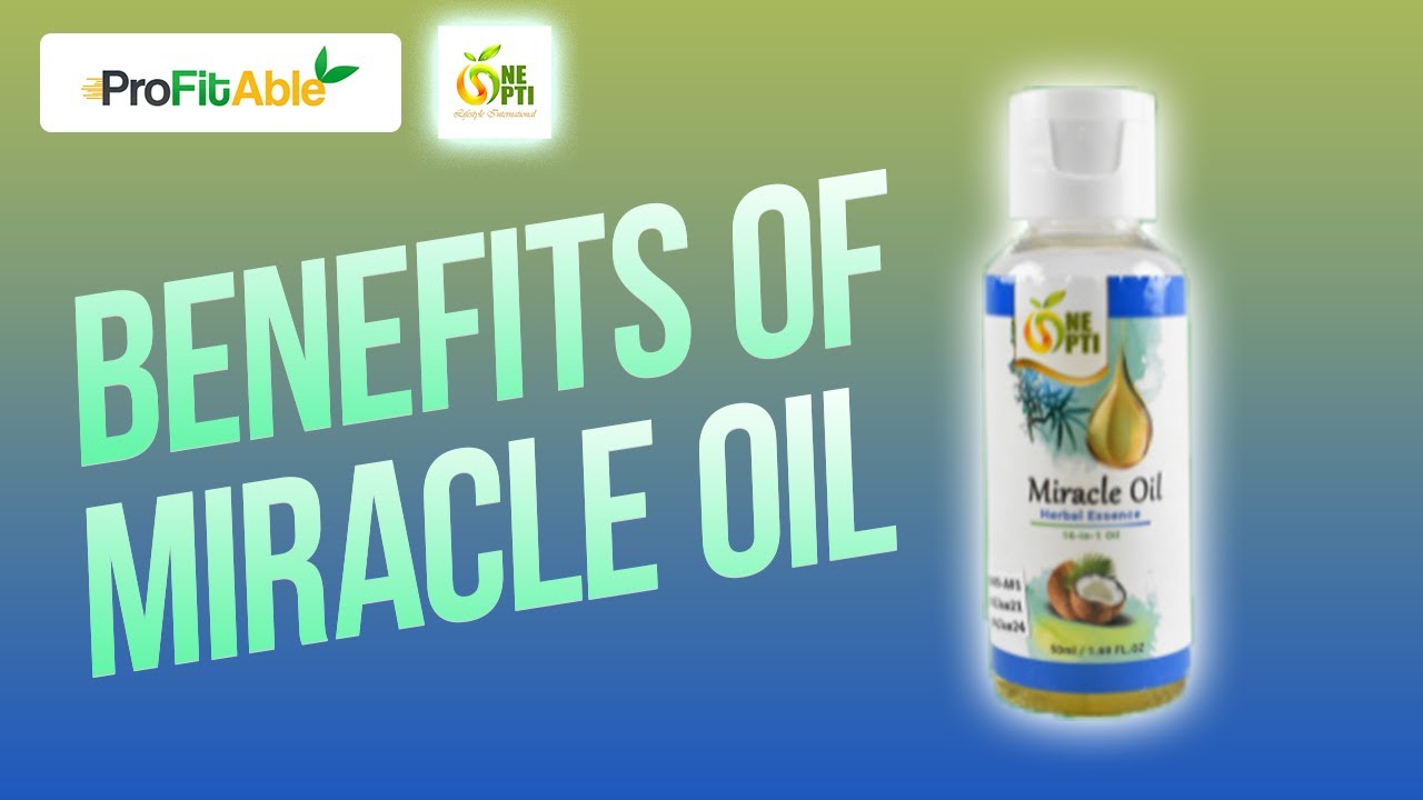 Benefits Of One Opti Miracle Oil