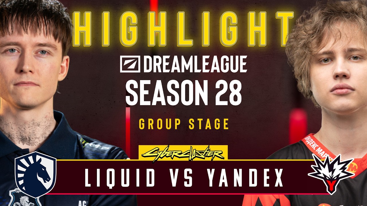 ไฮไลท์ | Liquid vs Yandex | Dreamleague ss28 Group Stage