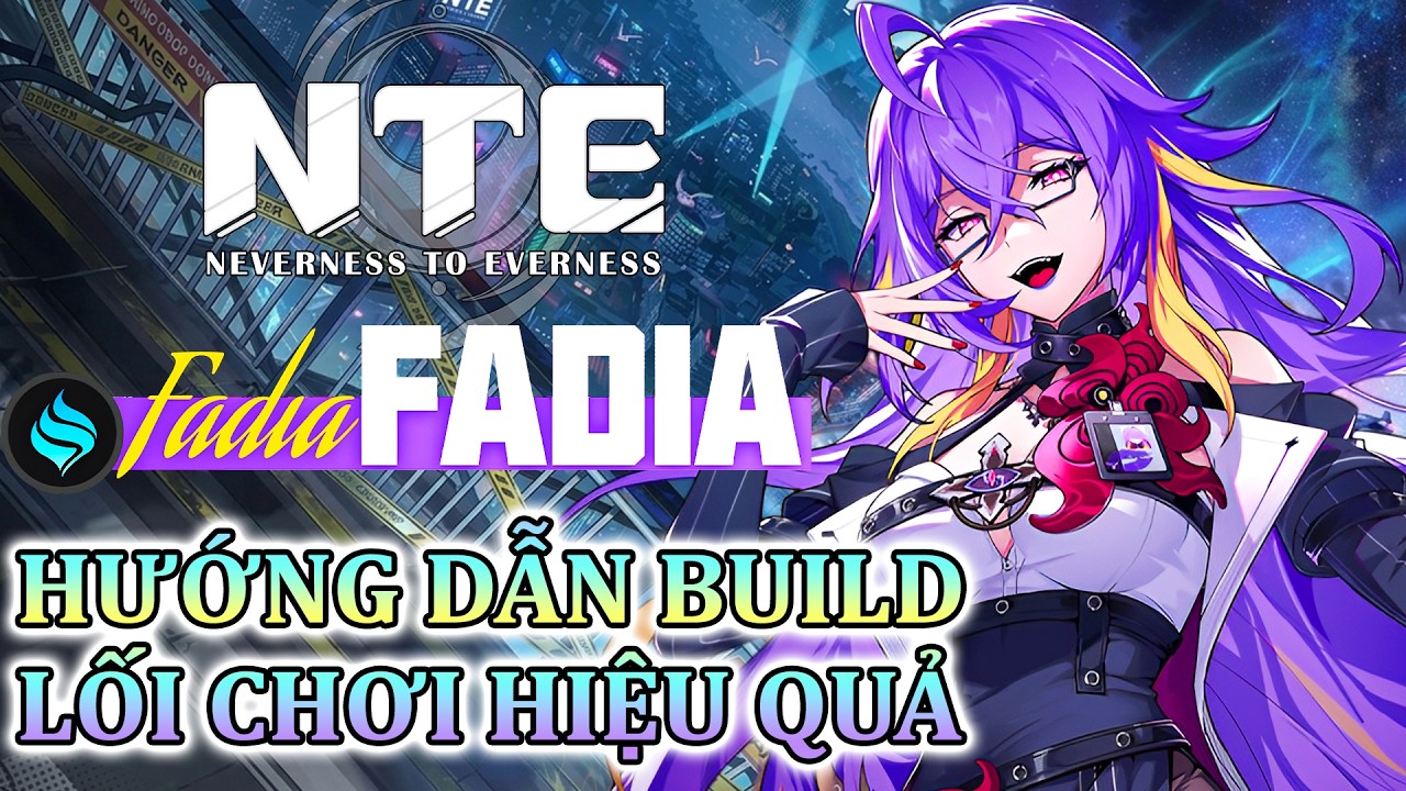 FADIA - Tanker Quyến Rũ Nhất NTE - Hướng Dẫn Build V&agrave; Lối Chơi Hiệu Quả!