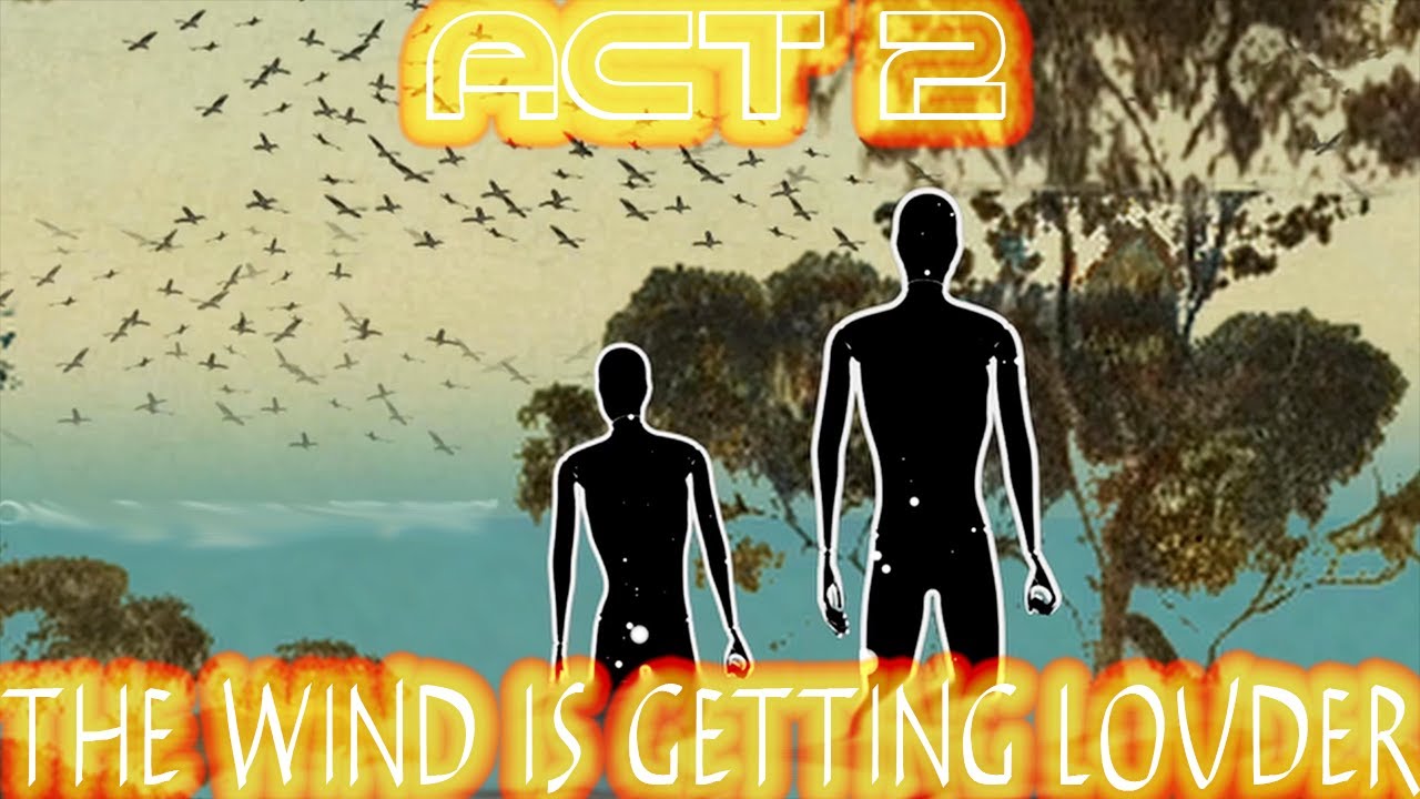 The Wind is Getting Louder - Act 2 of Humanity's Crawl [Animated Rock Opera]