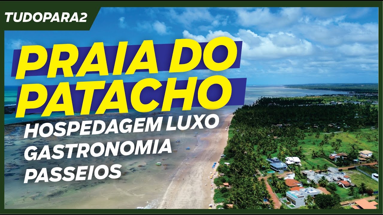 tudopara2 | FIM DE SEMANA NA PRAIA DO PATACHO: Hospedagem, passeio e gastronomia 