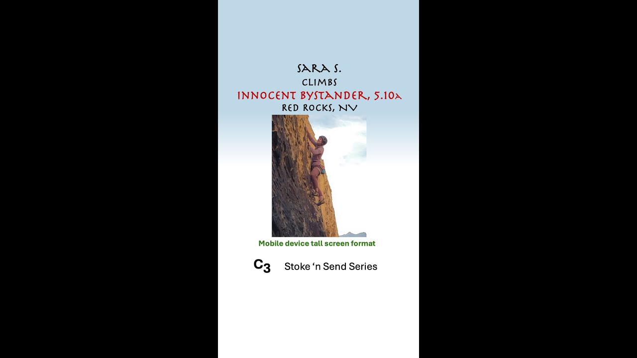 Episode 036b - Sara S. Climbs Innocent Bystander, 5.10a, Red Rocks, NV (mobile device format)