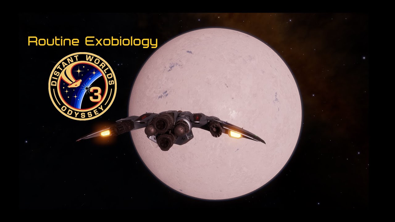 Distant Worlds 3:  Standard Exobiology