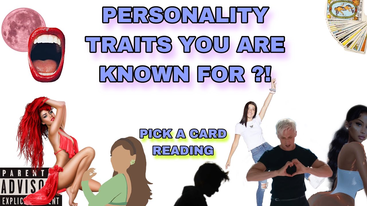 (PICK A CARD) PERSONALITY TRAITS THAT YOU ARE KNOWN FOR ?!