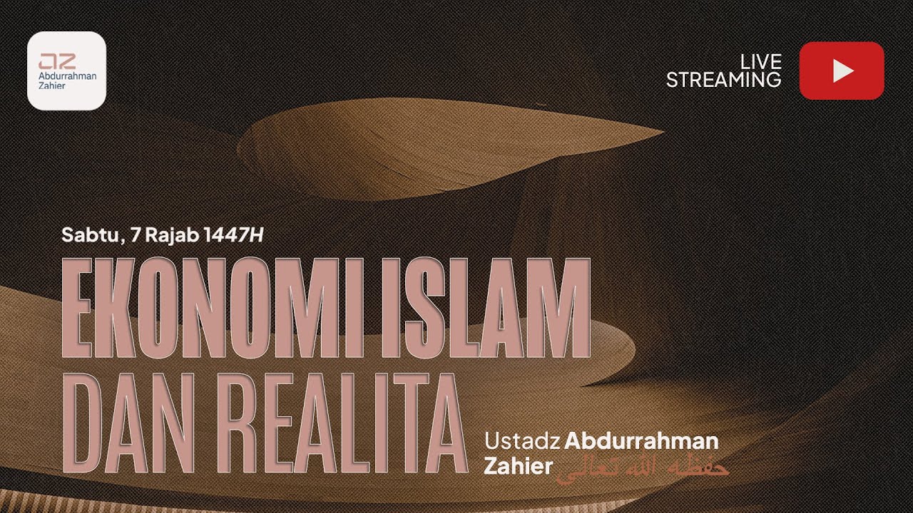 Ekonomi Islam & Realita - Ustadz Abdurrahman Zahier حفظه الله تعالى