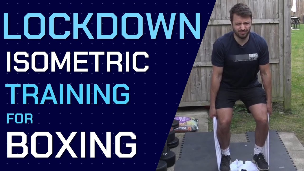 Isometric Training for Boxing During Lockdown