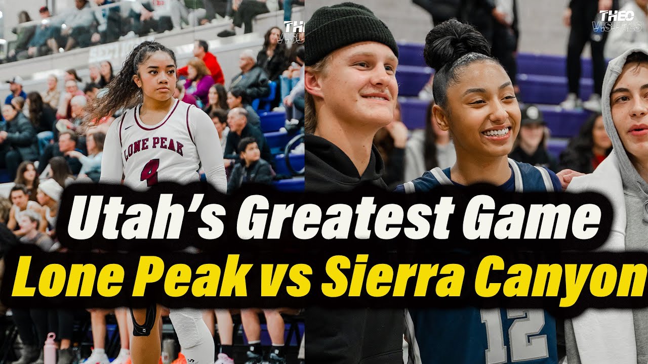 Best Team in Utah Lone Peak vs Juju Watkins and Sierra Canyon Went Down to the Wire