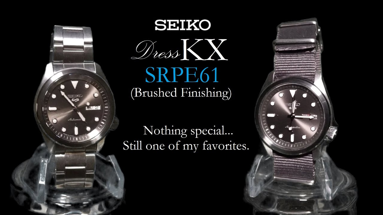Seiko SRPE61 DressKX w/ Brushed Finish | Nothing Special but One of my Favorite Watches
