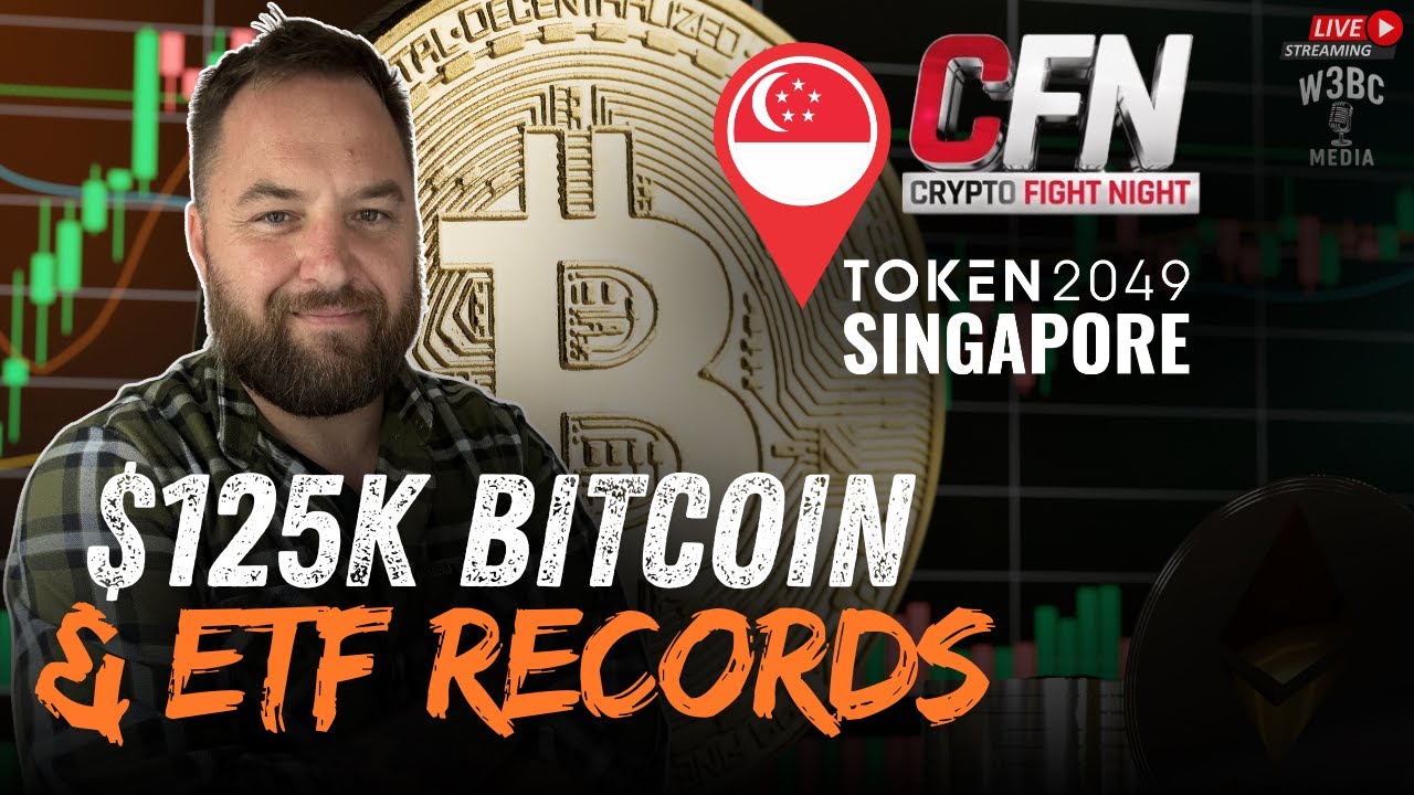125K Bitcoin ATH + $6B ETF Record | Token 2049 & Crypto Fight Night Recap