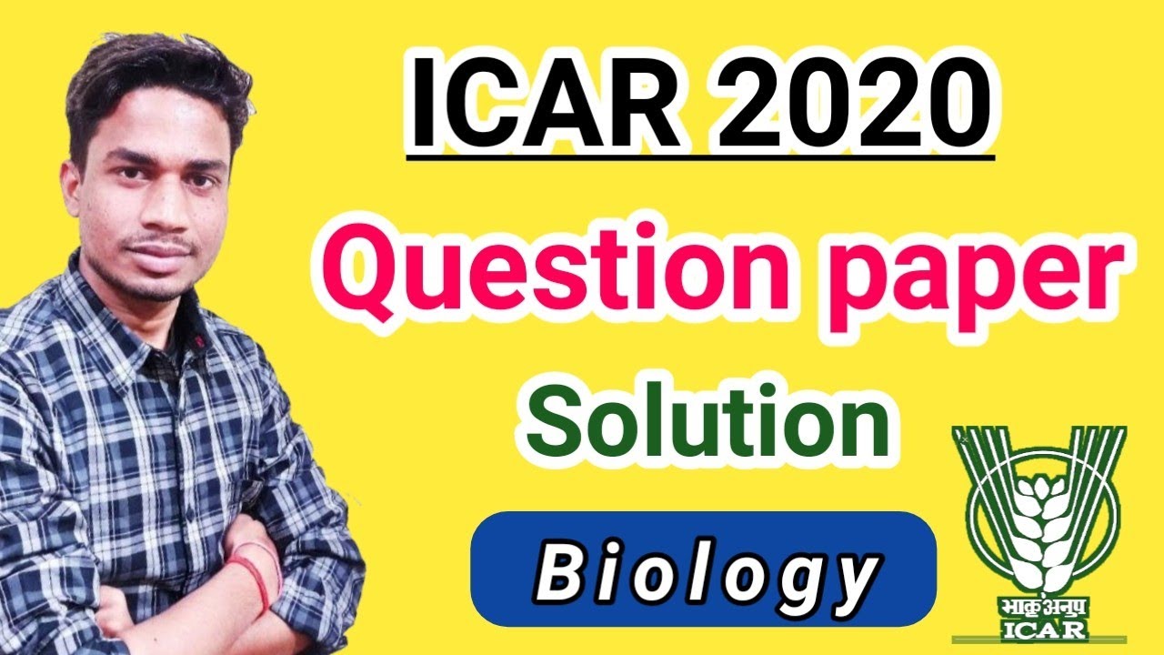 icar 2020 Biology question paper and solutions | Icar 2020 question paper and solutions