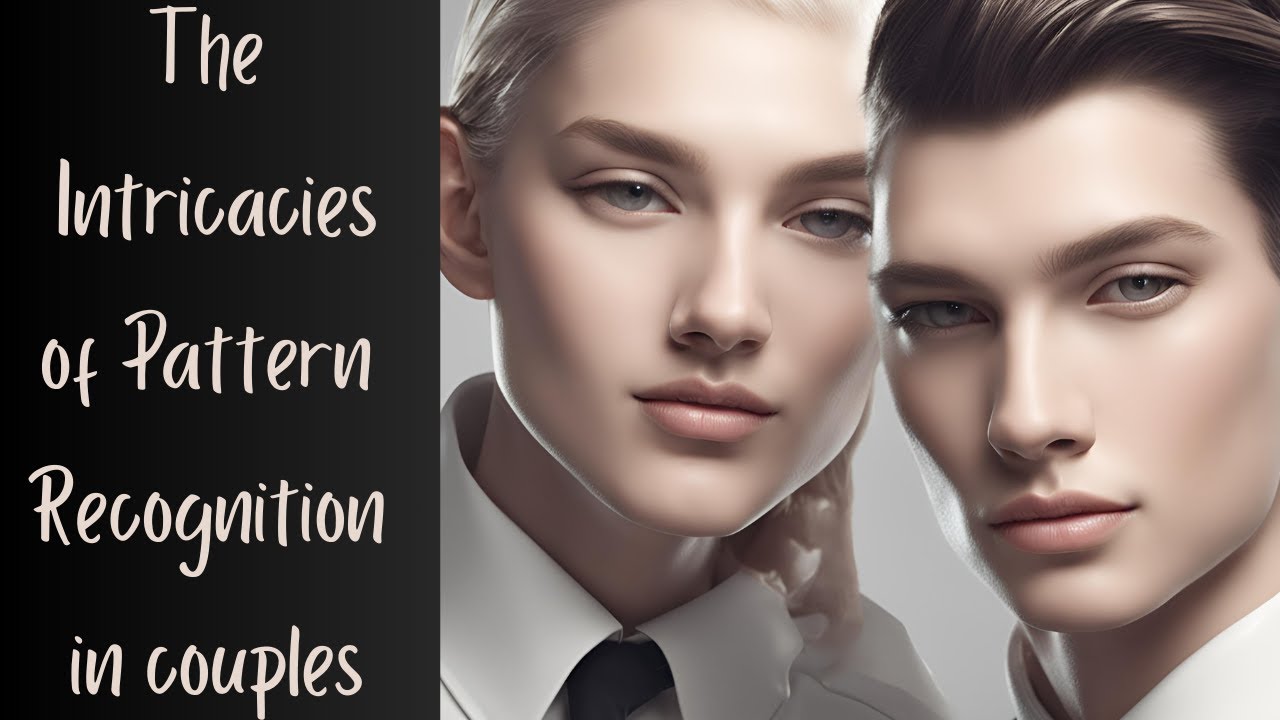The Intricacies of Pattern Recognition in Couples