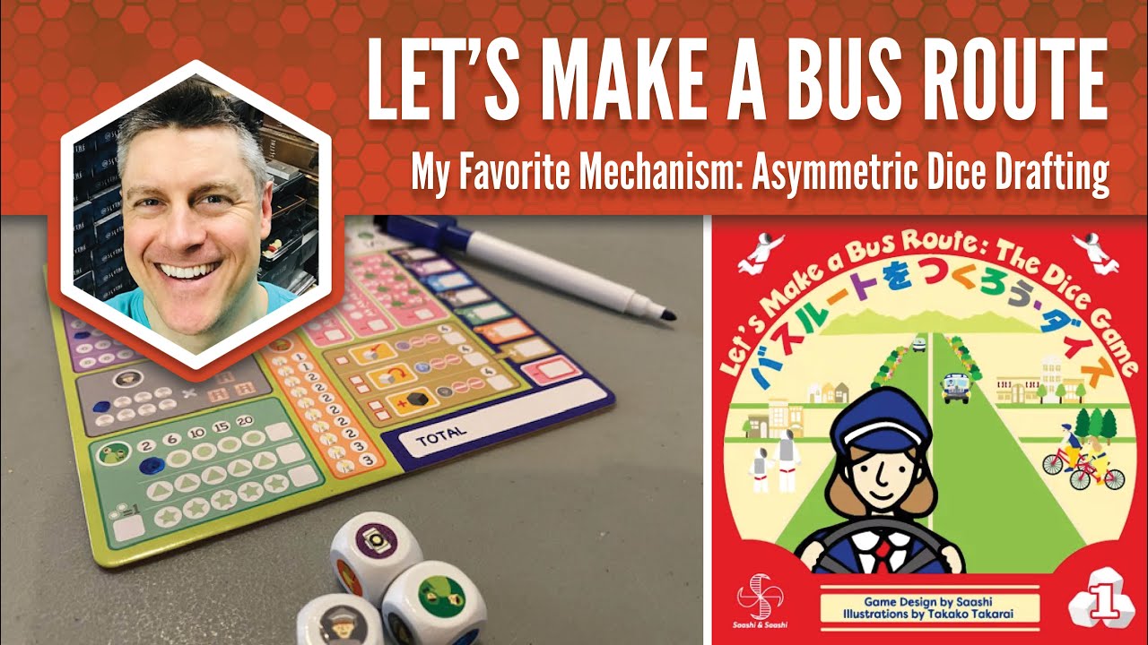Let's Make a Bus Route (the Dice Game): My Favorite Game Mechanism