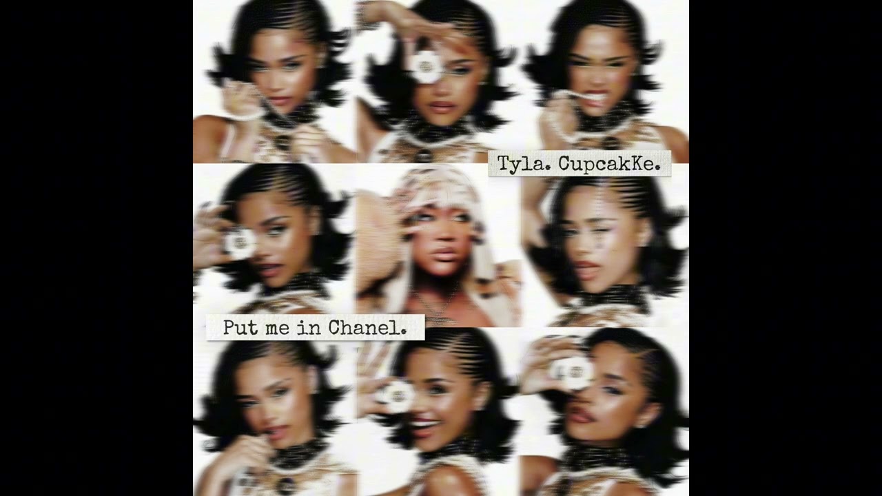 Tyla, Cupcakke - Chanel