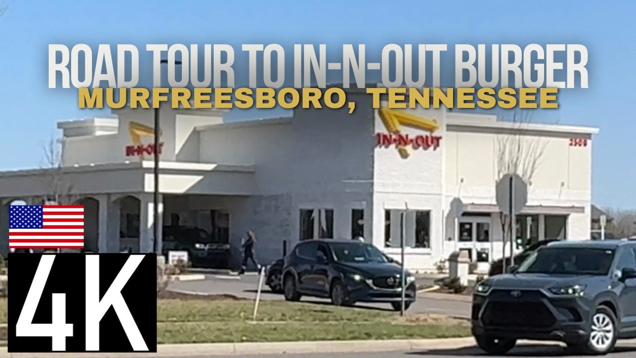 Road Tour – Driving to In-N-Out Burger in Murfreesboro TN – One of the First in the Eastern U.S.