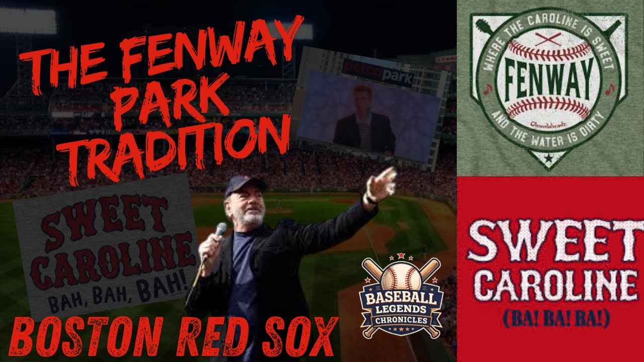 Boston Red Sox Sweet Caroline Tradition at Fenway Park | Iconic Fenway Sing-Along Explained