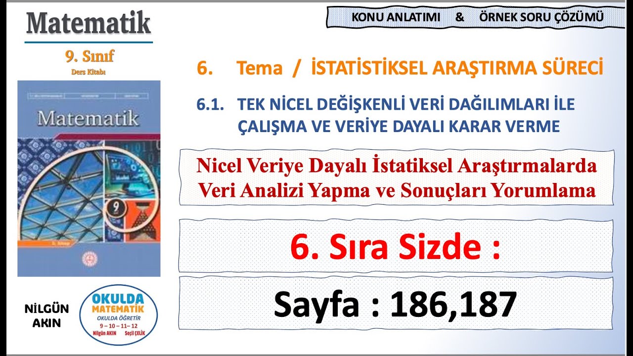 9.Sınıf Matematik, 6.Tema, İstatiksel Araştırma Süreci, 6. Sıra Sizde Sorusu,  Sayfa:186,187
