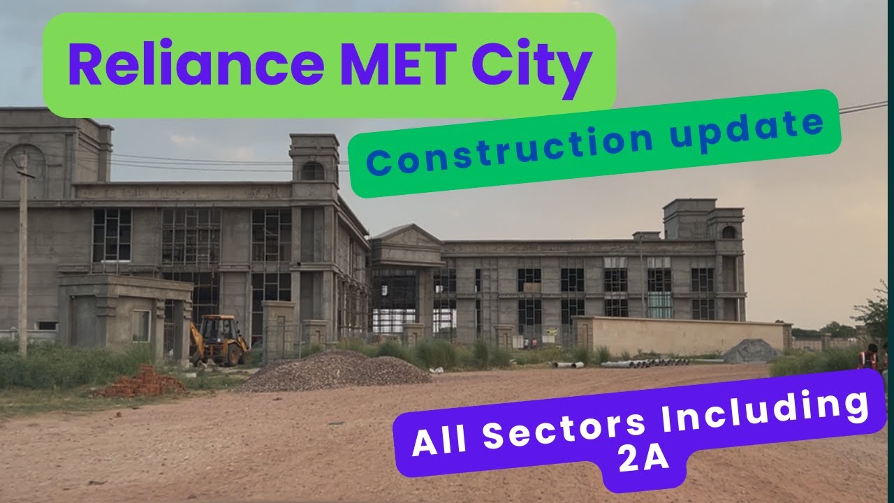 Reliance MET City Complete Construction Update ! रिलायंस स्मार्ट सिटी विकास कार्य  विश्लेषण