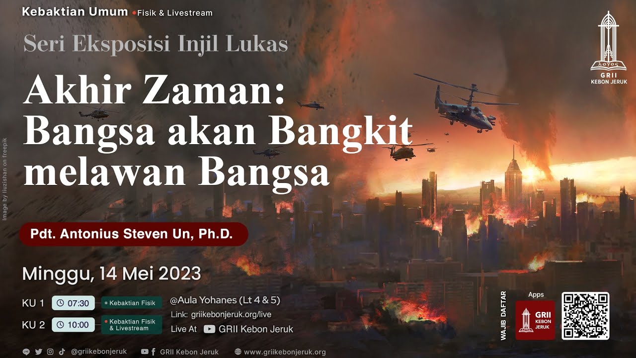 Kebaktian Umum II - Akhir Zaman: Bangsa akan Bangkit melawan Bangsa - 14 Mei 2023