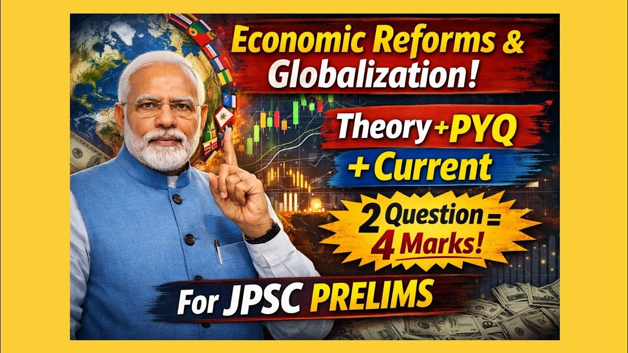 Economic reform and globalization for JPSC prelims 2 questions=4 marks