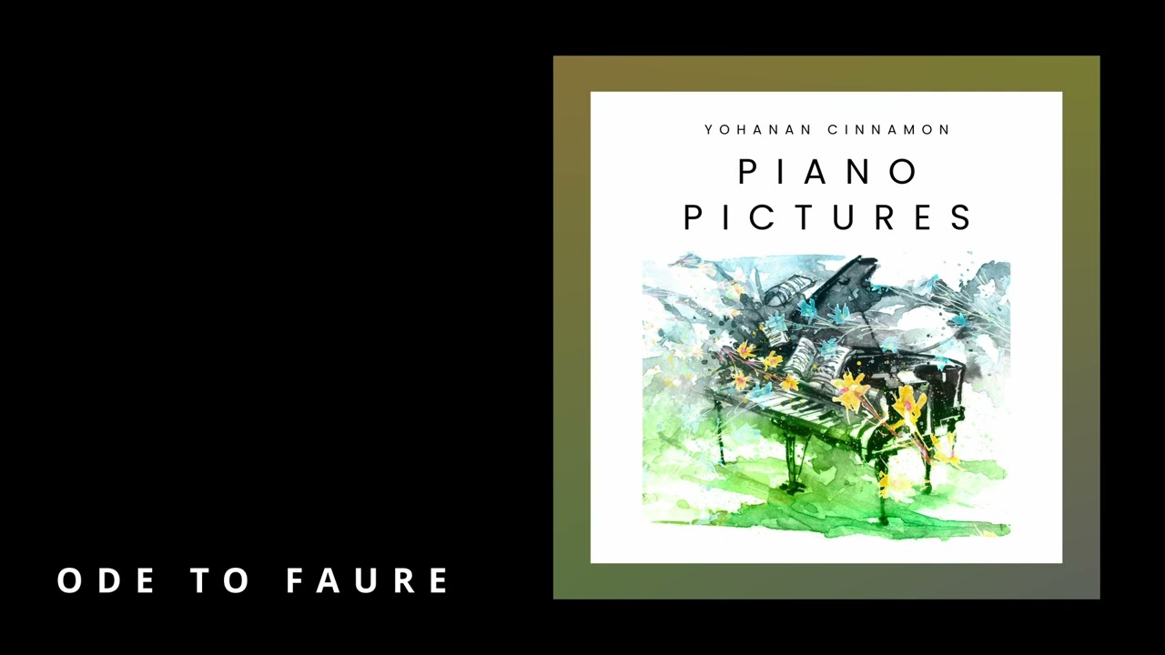 Ode to Faure – Yohanan Cinnamon, arr. Israel Edelson