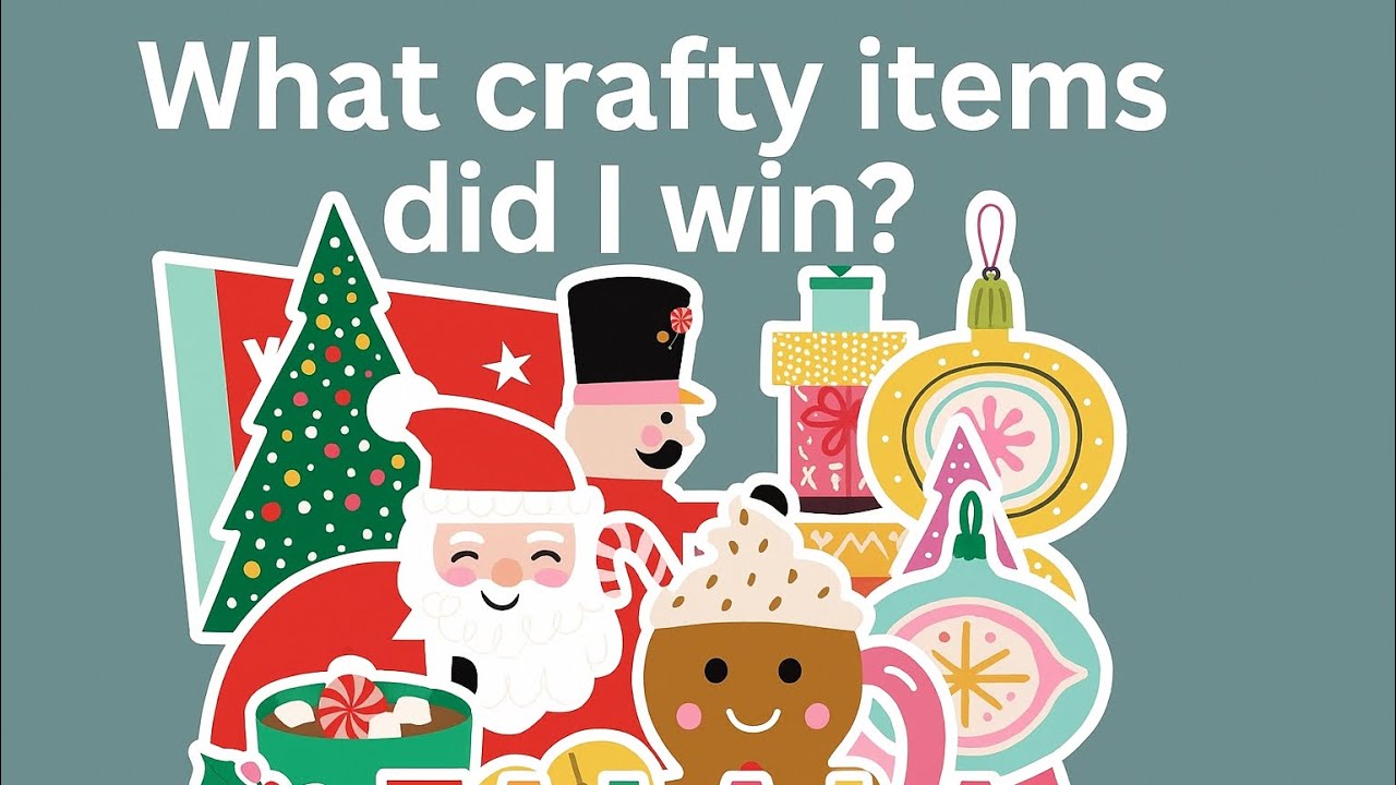 What did I win? And more crafty goodies!