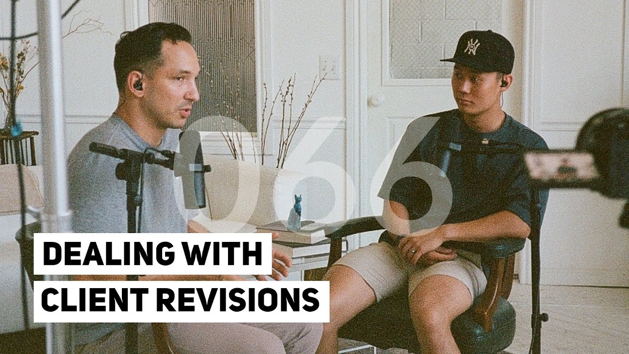 Dealing With Client Revisions (the right way) - 066