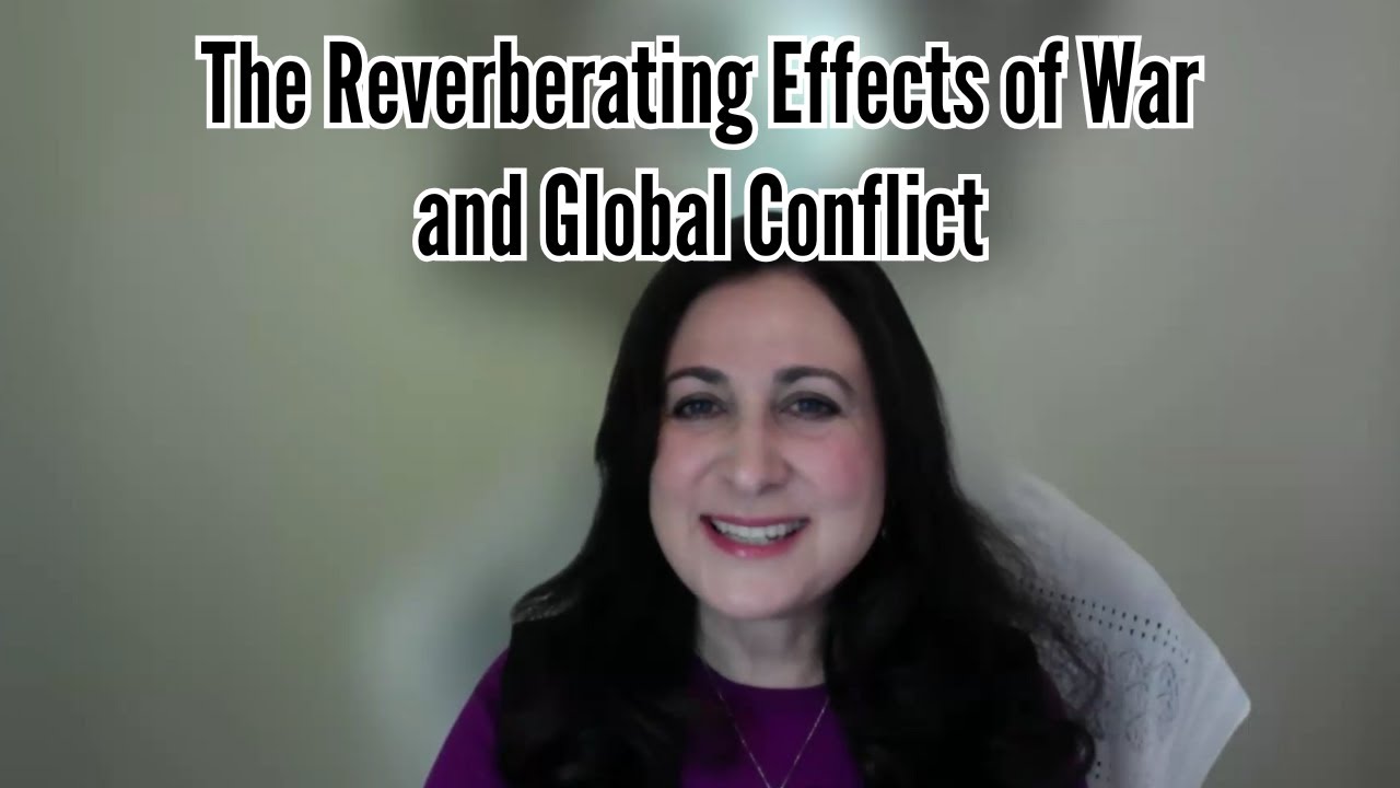 The Reverberating Effects of War and Global Conflict