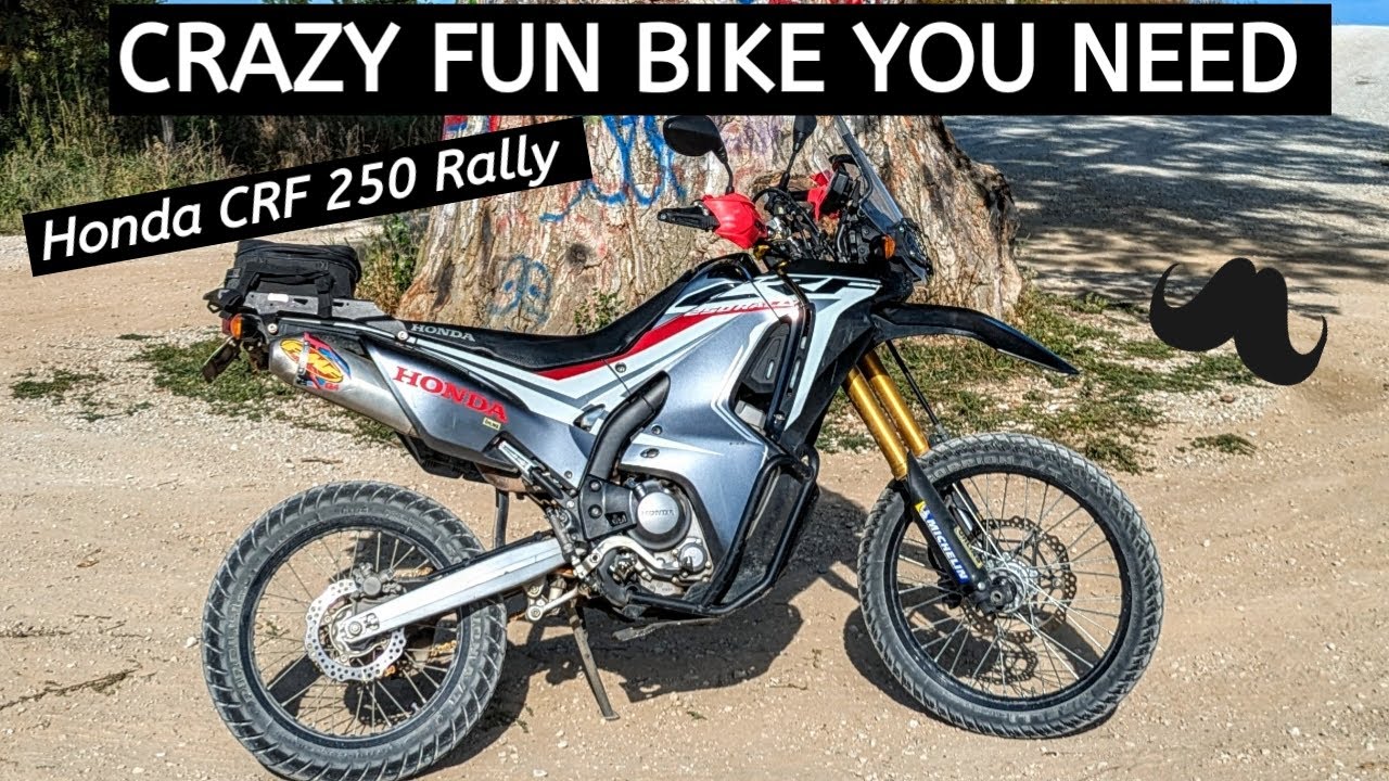 Honda CRF 250 Rally - The Funnest Bike on the Planet - Wahoo!